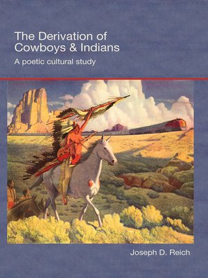 cover image of The Derivation of Cowboys and Indians
